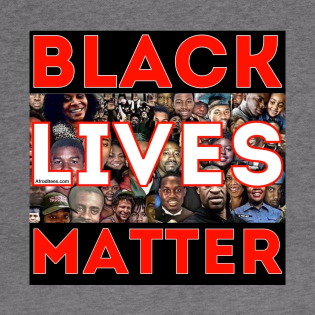 Black Lives Matter by Afroditees